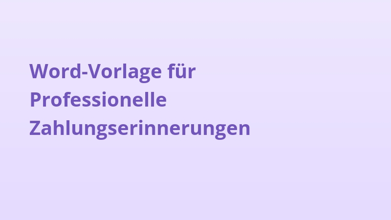 Word-Vorlage für Professionelle Zahlungserinnerungen