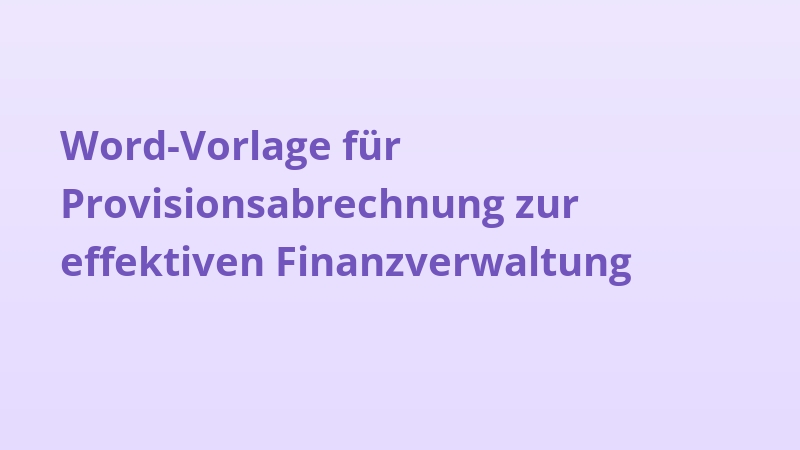 Word-Vorlage für Provisionsabrechnung zur effektiven Finanzverwaltung