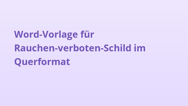 Word-Vorlage für Rauchen-verboten-Schild im Querformat