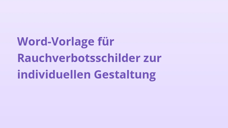 Word-Vorlage für Rauchverbotsschilder zur individuellen Gestaltung
