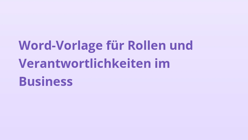 Word-Vorlage für Rollen und Verantwortlichkeiten im Business