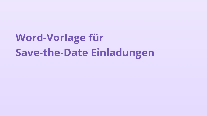 Word-Vorlage für Save-the-Date Einladungen