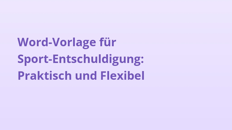 Word-Vorlage für Sport-Entschuldigung: Praktisch und Flexibel