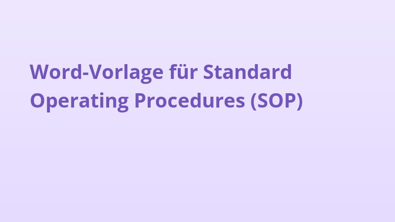 Word-Vorlage für Standard Operating Procedures (SOP)
