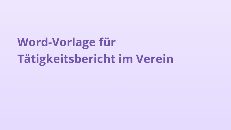 Word-Vorlage für Tätigkeitsbericht im Verein