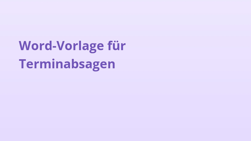 Word-Vorlage für Terminabsagen