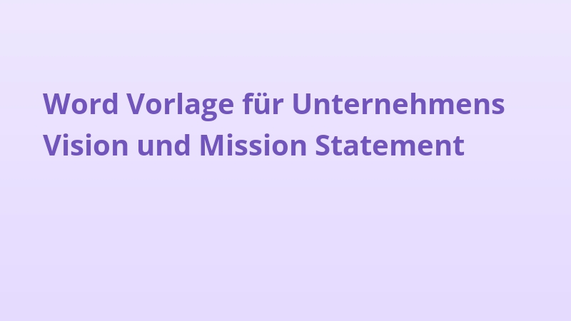 Word Vorlage für Unternehmens Vision und Mission Statement