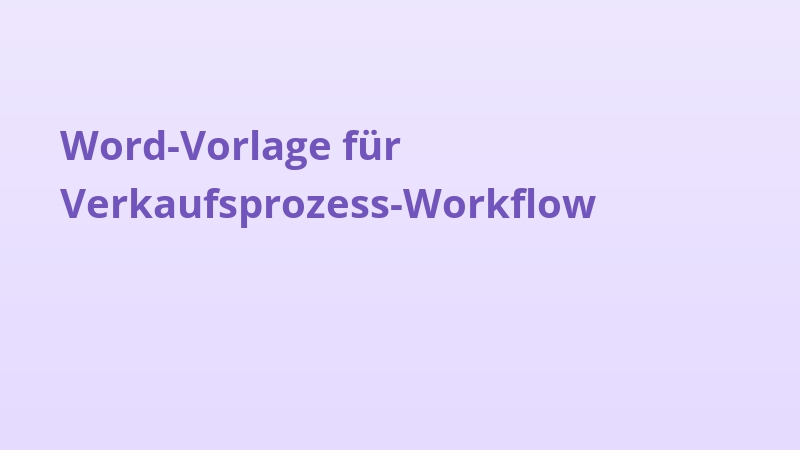 Word-Vorlage für Verkaufsprozess-Workflow