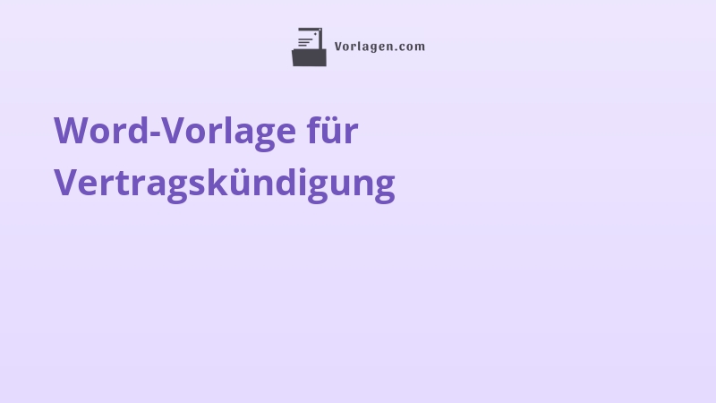 Word-Vorlage für Vertragskündigung