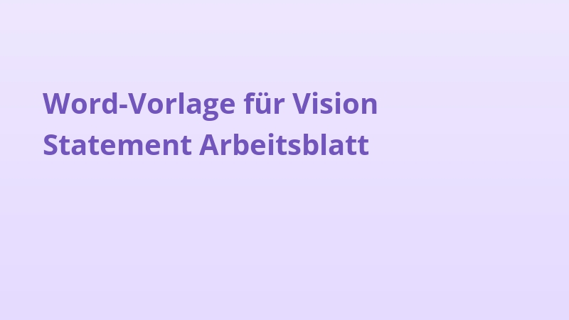 Word-Vorlage für Vision Statement Arbeitsblatt