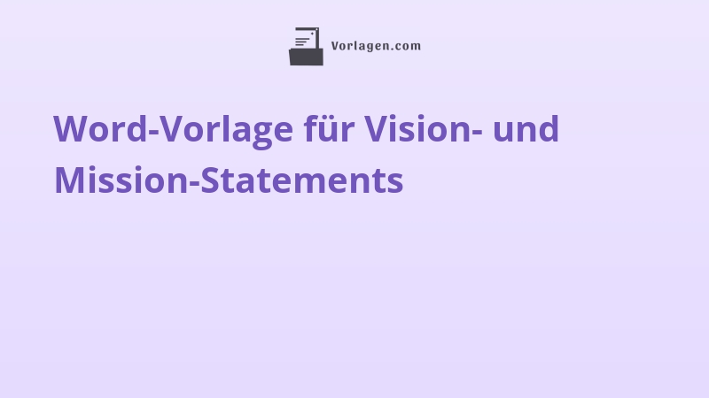 Word-Vorlage für Vision- und Mission-Statements