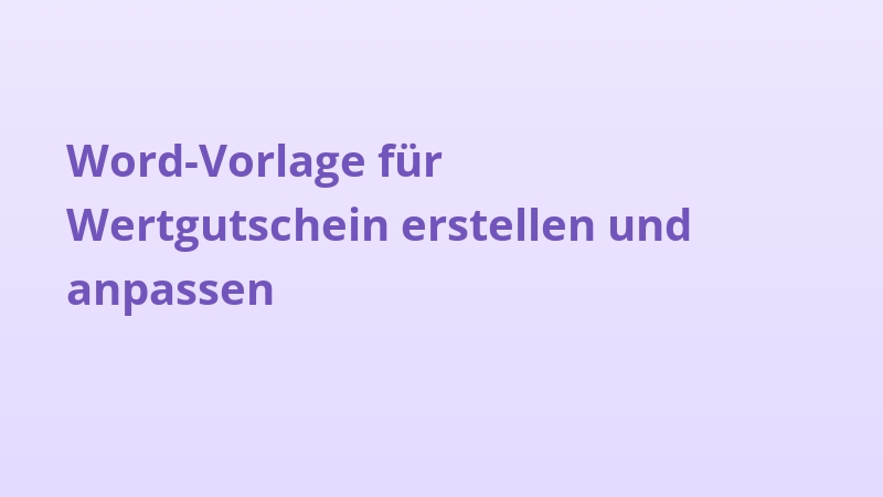 Word-Vorlage für Wertgutschein erstellen und anpassen