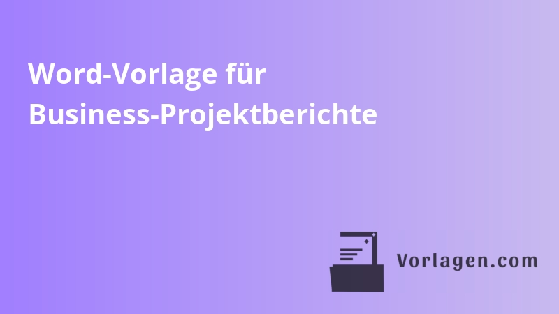 Word-Vorlage für Business-Projektberichte