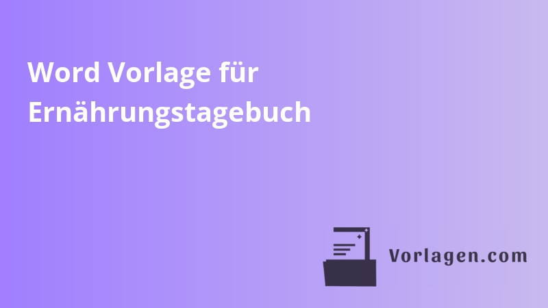 Word Vorlage für Ernährungstagebuch