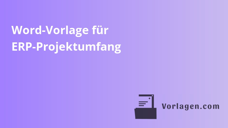 Word-Vorlage für ERP-Projektumfang
