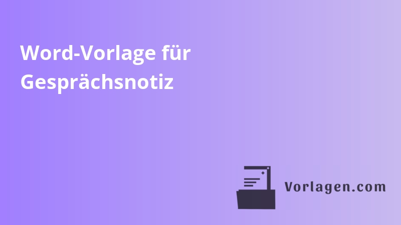 Word-Vorlage für Gesprächsnotiz