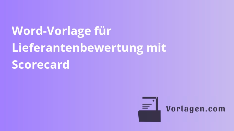 Word-Vorlage für Lieferantenbewertung mit Scorecard