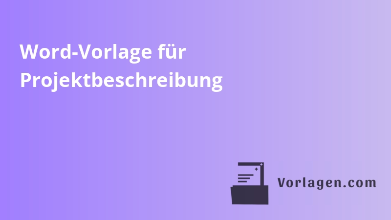 Word-Vorlage für Projektbeschreibung