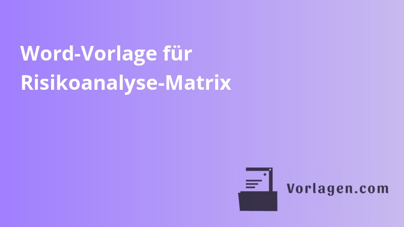 Word-Vorlage für Risikoanalyse-Matrix