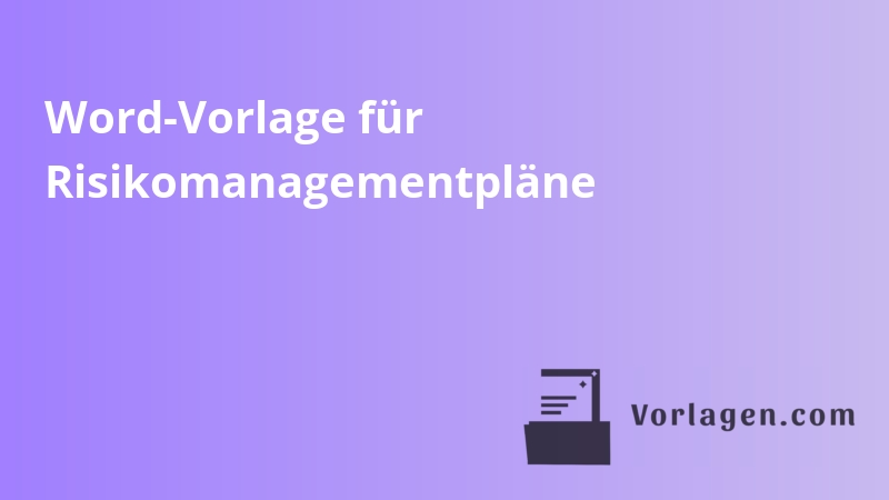 Word-Vorlage für Risikomanagementpläne