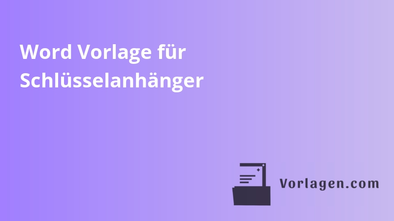 Word Vorlage für Schlüsselanhänger