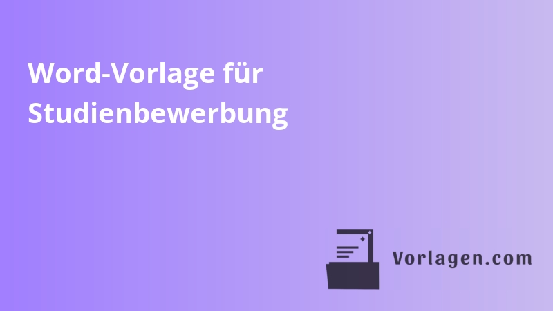 Word-Vorlage für Studienbewerbung
