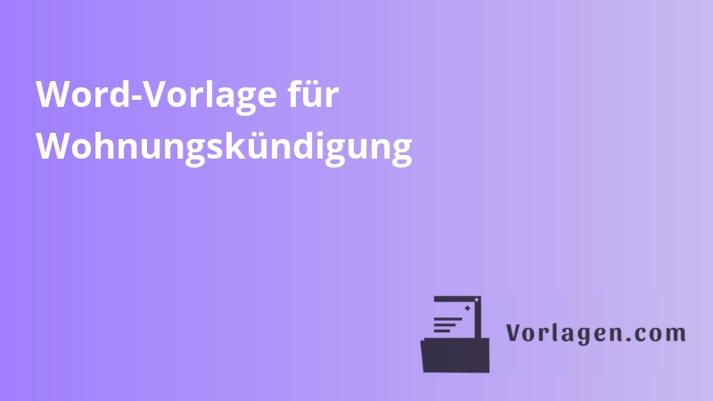 Word-Vorlage für Wohnungskündigung