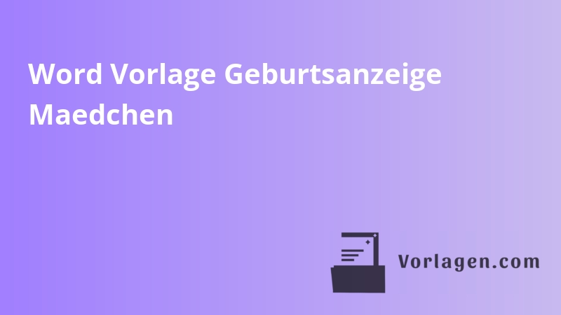 Word Vorlage Geburtsanzeige Maedchen