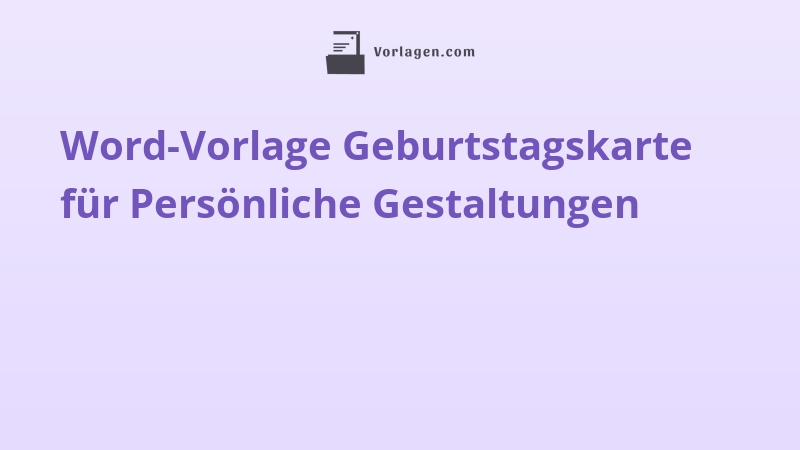 Word-Vorlage Geburtstagskarte für Persönliche Gestaltungen