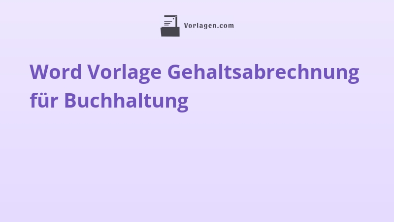Word Vorlage Gehaltsabrechnung für Buchhaltung