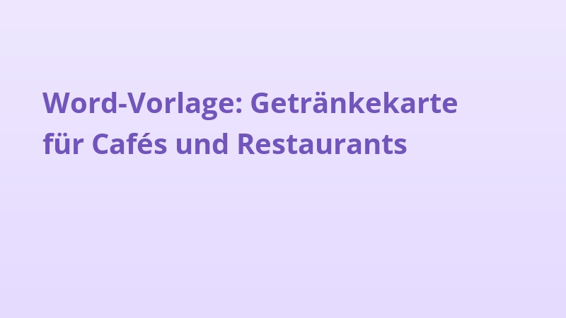 Word-Vorlage: Getränkekarte für Cafés und Restaurants