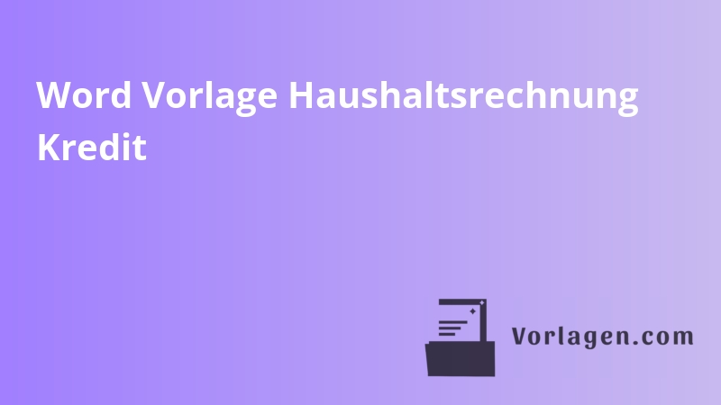Word Vorlage Haushaltsrechnung Kredit