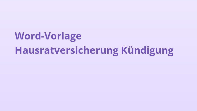 Word-Vorlage Hausratversicherung Kündigung