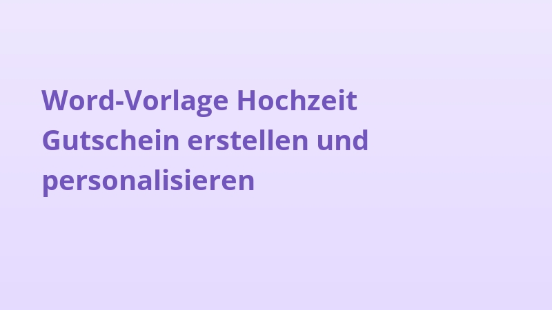 Word-Vorlage Hochzeit Gutschein erstellen und personalisieren