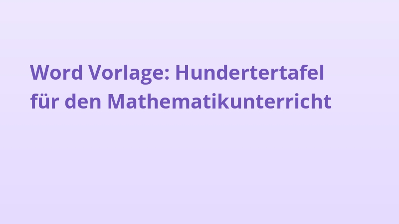 Word Vorlage: Hundertertafel für den Mathematikunterricht
