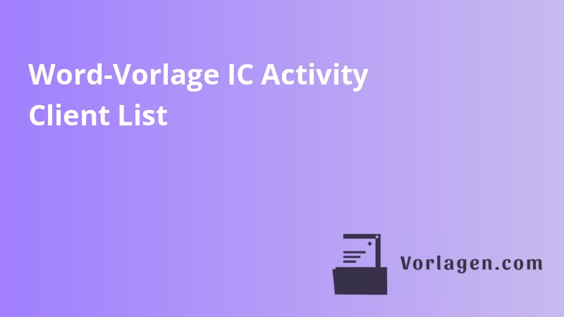 Word-Vorlage IC Activity Client List