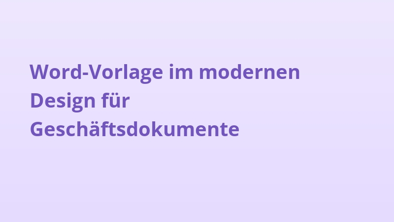 Word-Vorlage im modernen Design für Geschäftsdokumente
