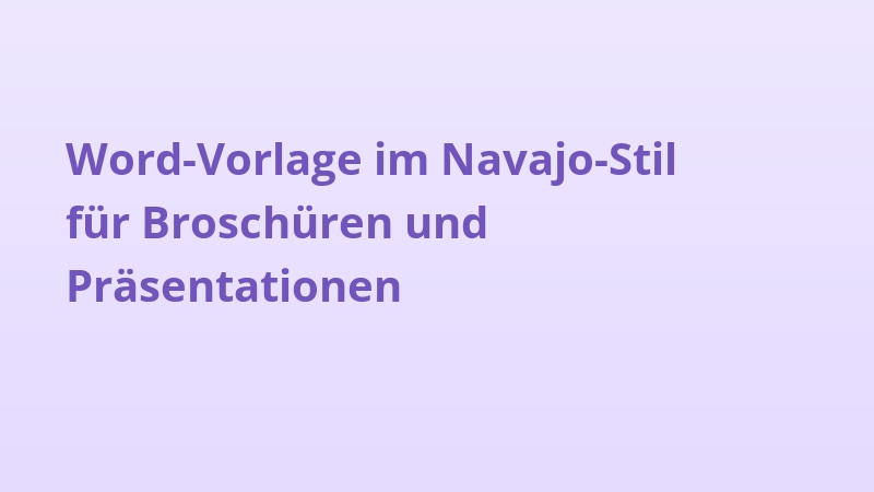 Word-Vorlage im Navajo-Stil für Broschüren und Präsentationen
