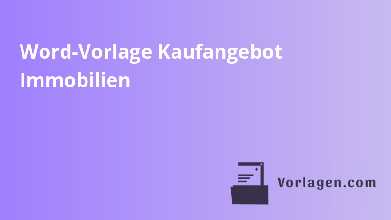 Word-Vorlage Kaufangebot Immobilien