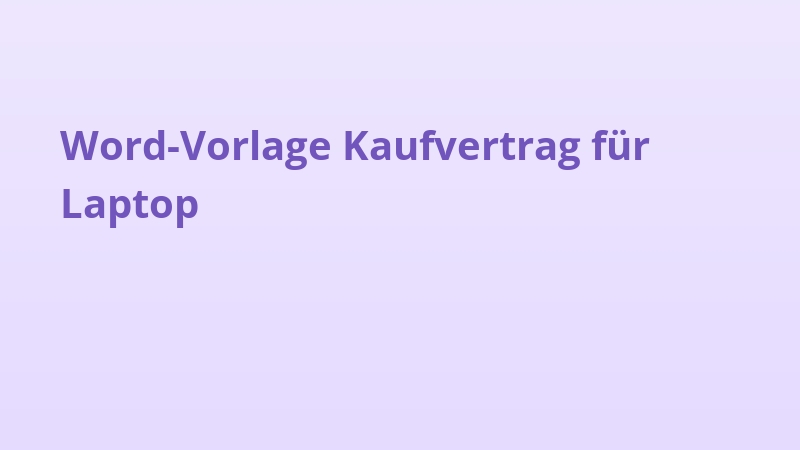 Word-Vorlage Kaufvertrag für Laptop
