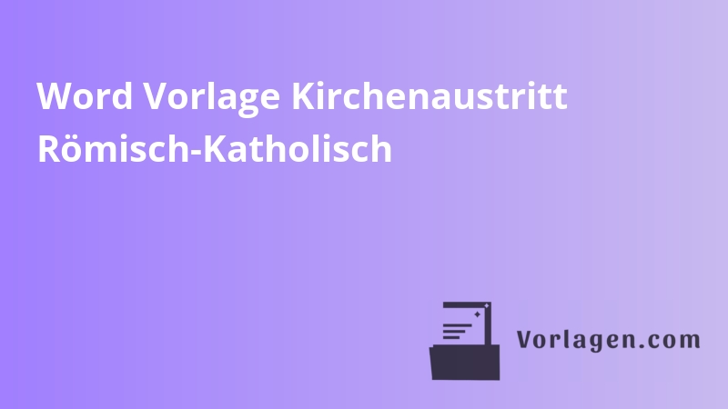 Word Vorlage Kirchenaustritt Römisch-Katholisch