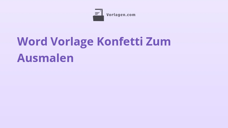 Word Vorlage Konfetti Zum Ausmalen
