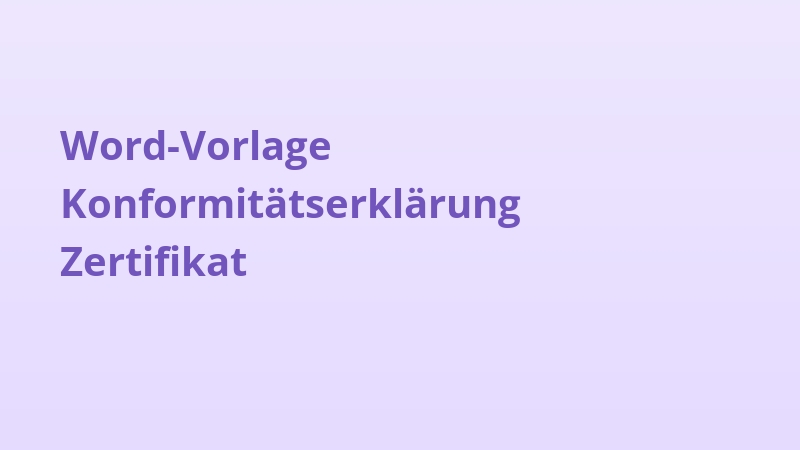 Word-Vorlage Konformitätserklärung Zertifikat