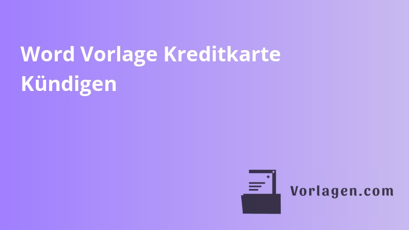 Word Vorlage Kreditkarte Kündigen
