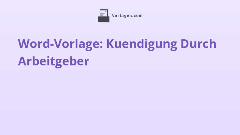 Word-Vorlage: Kuendigung Durch Arbeitgeber
