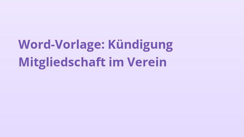 Word-Vorlage: Kündigung Mitgliedschaft im Verein