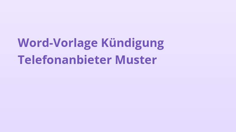 Word-Vorlage Kündigung Telefonanbieter Muster