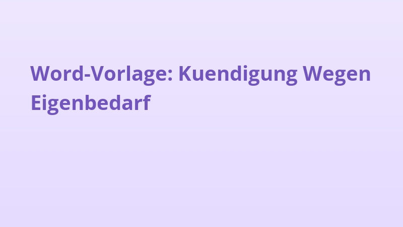 Word-Vorlage: Kuendigung Wegen Eigenbedarf