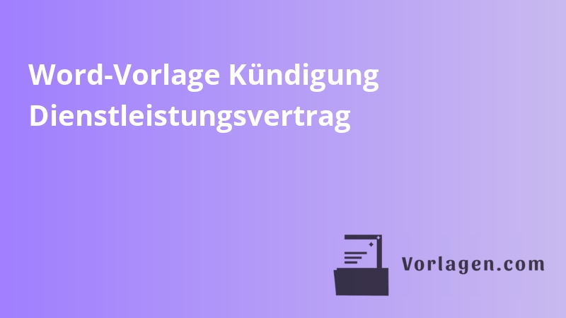 Word-Vorlage Kündigung Dienstleistungsvertrag