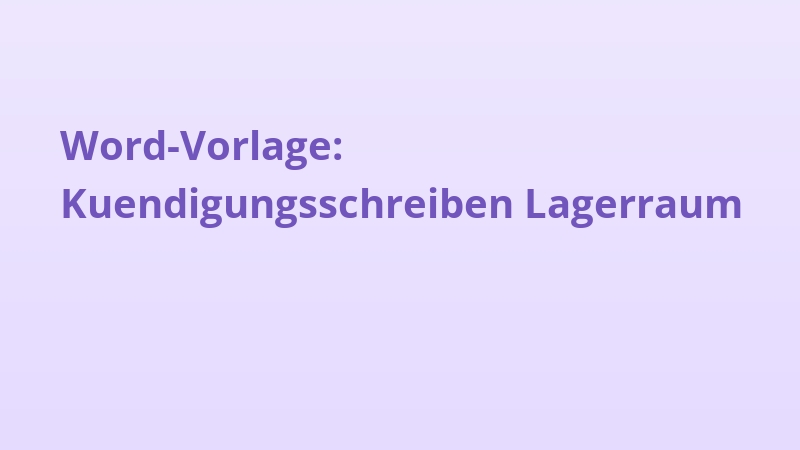 Word-Vorlage: Kuendigungsschreiben Lagerraum
